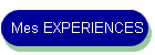Mes EXPERIENCES